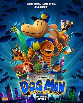 Dog Man in Las Vegas NV Advance Movie Screenings Dog Man in Las Vegas NV Advance Movie Screenings