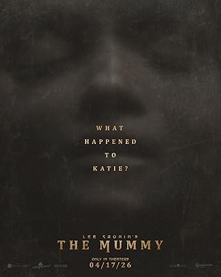 Lee Cronin's The Mummy